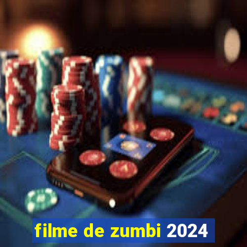 filme de zumbi 2024